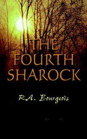 The Fourth Sharock R.A. Bourgeois 9781420873818