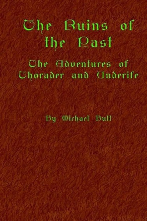 The Ruins Of The Past by Michael Butt