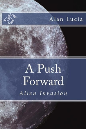 A Push Forward Alan Lucia 9781719236584