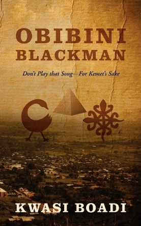 Obibini Blackman by Kwasi Boadi