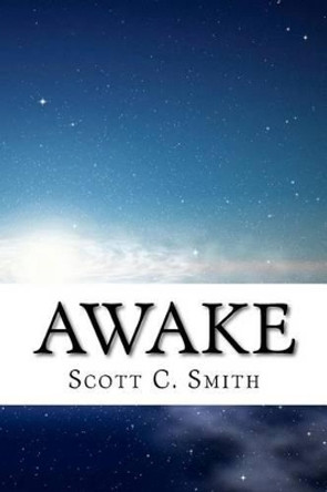 Awake Scott C Smith 9781470175627