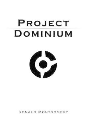 Project Dominium Ronald Montgomery 9781468561043