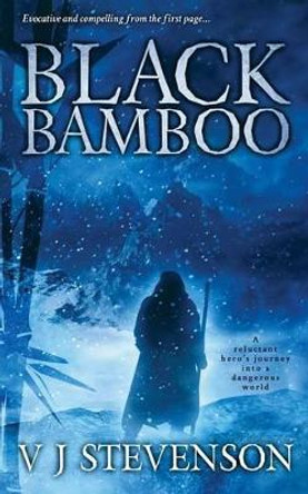 Black Bamboo by V J Stevenson