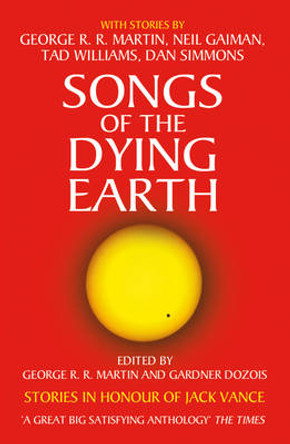 Songs of the Dying Earth George R.R. Martin 9780007277490