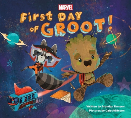 First Day of Groot! Brendan Deneen 9781368055994