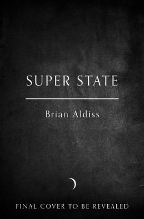 Super-State Brian Aldiss 9780007482528