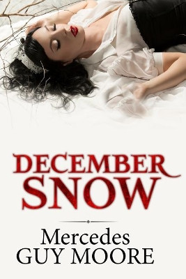 December Snow by Mercedes Guy
