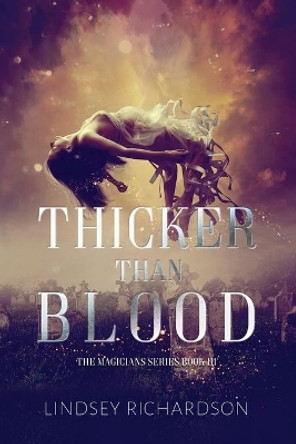 Thicker Than Blood Lindsey Richardson 9781080356126