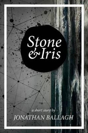 Stone & Iris David Gatewood 9780996713832