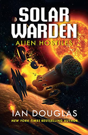 Alien Hostiles (Solar Warden, Book 2) Ian Douglas 9780008288914