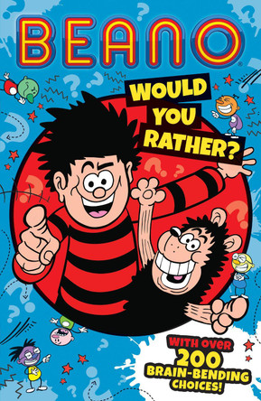 Beano Would You Rather (Beano Non-fiction) Beano Studios 9780008536961