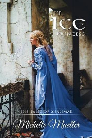 The Ice Princess Michelle Mueller 9781524599973