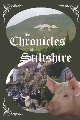 The Chronicles of Stiltshire by Tony Nunn
