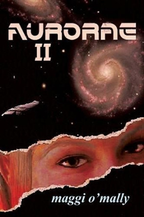 Aurorae II Maggi O'Mally 9781483685601