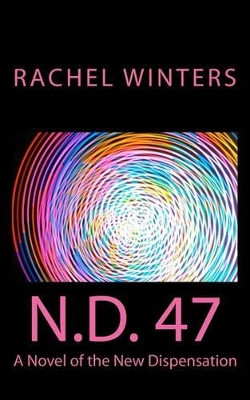 N.D. 47 by Rachel Winters