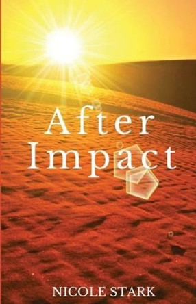 After Impact Nicole Stark 9781512370478