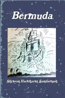 Bermuda by Shravan Haricharan Sundaresan