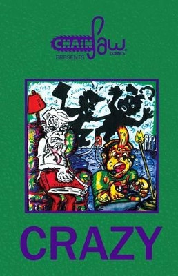 Chainsaw Comics Presents: Crazy Aaron Brassea 9781508684077