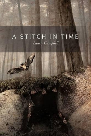 A Stitch in Time Laurie Campbell 9781466902268