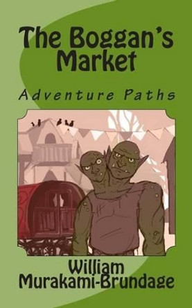 The Boggan's Market: Adventure Paths Christy Richards 9781480152113