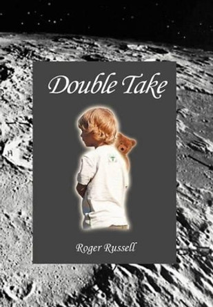 Double Take Roger Russell 9781469140704