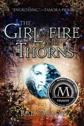 The Girl of Fire and Thorns Rae Carson 9780062026507