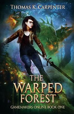 The Warped Forest by Thomas K Carpenter