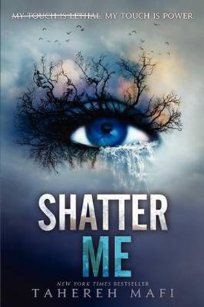 Shatter Me Tahereh Mafi 9780062085504