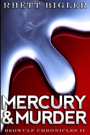 Mercury & Murder Rhett Bigler 9781508691518