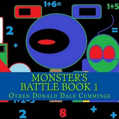 Monster's Battle Book 1 by Othen Donald Dale Cummings