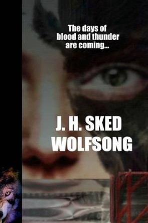 WolfSong: Tales from the Crescent J H Sked 9781460927663