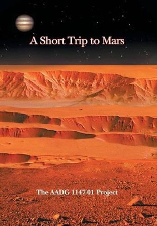 A Short Trip to Mars: Red Australia Aadg 9781469150147