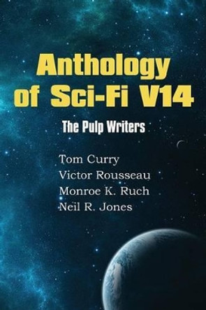 Anthology of Sci-Fi V14 Tom Curry 9781483702124