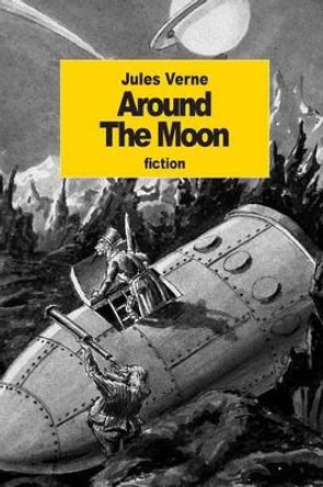 Around The Moon Edward Roth 9781508704386