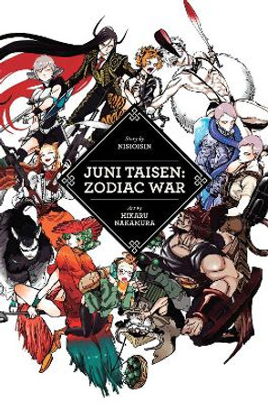 Juni Taisen: Zodiac War NISIOISIN 9781421597508