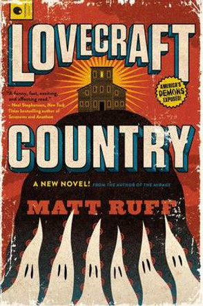 Lovecraft Country Matt Ruff 9780062292070