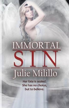 Immortal Sin Julie Milillo 9781479205158