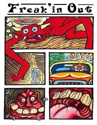 Freak'in Out by Michael D'Orazio