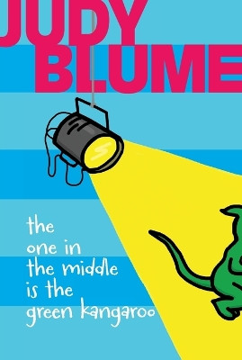 The One in the Middle Is the Green Kangaroo Judy Blume 9781481411318