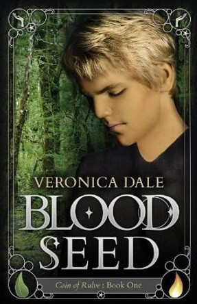 Blood Seed Veronica Dale 9780996952101