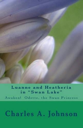 Luanne and Heatheria in Swan Lake by Charles a Johnson