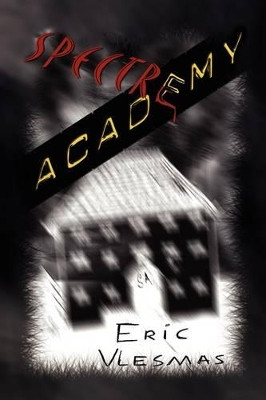 Spectre Academy by Eric Vlesmas