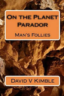 On the Planet Parador by David V Kimble
