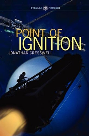 Point of Ignition: a Jamal Battutah novel Jonathan Cresswell 9781453847701