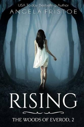 Rising Angela Fristoe 9780994954404