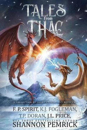 Tales from Thac by F P Spirit