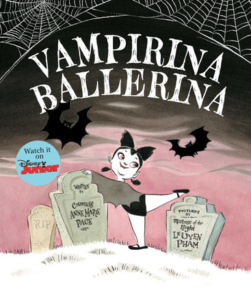 Vampirina Ballerina-A Vampirina Ballerina Book Anne Marie Pace 9781423157533