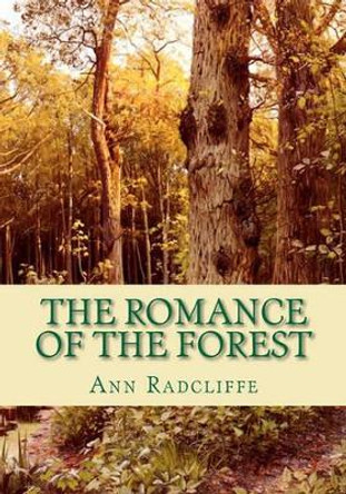The Romance of the Forest by Ann Ward Radcliffe