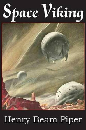 Space Viking Henry Beam Piper 9781483706429
