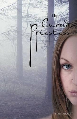 The Cursed Priestess by Pixie Birkitt
